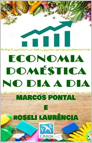 Economia Doméstica no Dia a Dia – Marcos Pontal