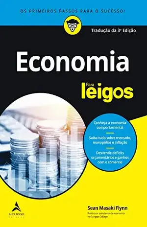Economia Para Leigos: Tradução da 3ª edição - Sean Masaki Flynn