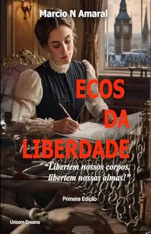 Ecos da Liberdade – Marcio Amaral