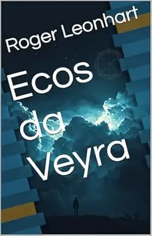 Ecos da Veyra – Roger Leonhart