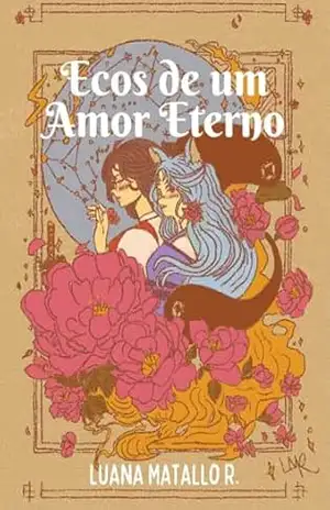 Ecos de um amor eterno – Luana  Matallo R.