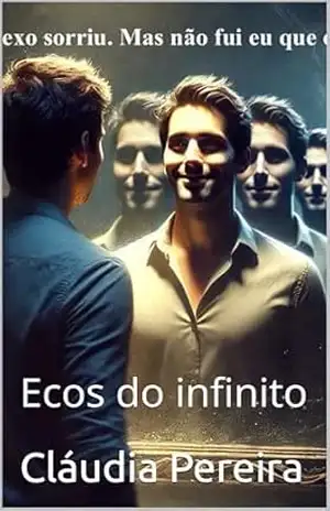Ecos do infinito – Cláudia  Pereira