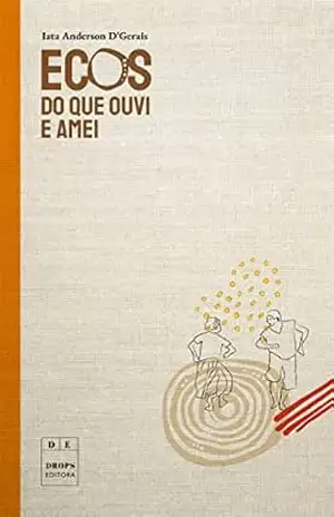 Ecos do que ouvi e amei – Iata Anderson D’Gerais
