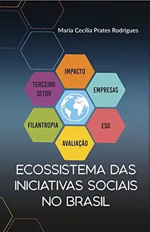 Ecossistema Das Iniciativas Sociais No Brasil - Maria Cecília Prates Rodrigues.