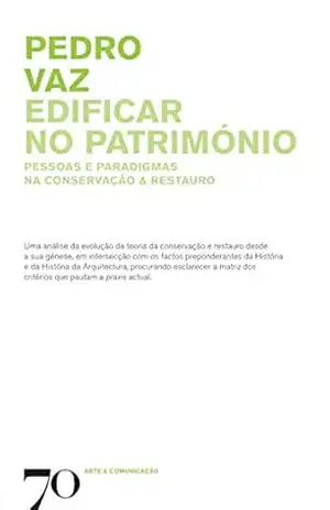 Edificar no Património - Pedro Vaz