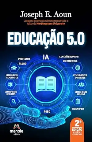 Educação 5.0 – Joseph E. Aoun