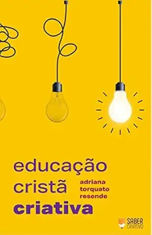 Educação Cristã Criativa – Adriana Torquato Resende