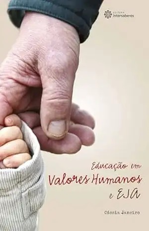 Educação em valores humanos e EJA – Cássia Janeiro
