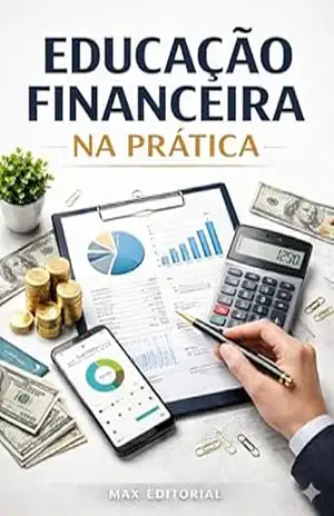 Educação Financeira na Prática (RIQUEZA INTELIGENTE) – MAX EDITORIAL