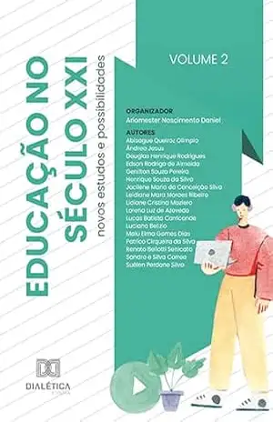 Educação no século XXI: novos estudos e possibilidades – Volume 2 – Ariomester Nascimento Daniel