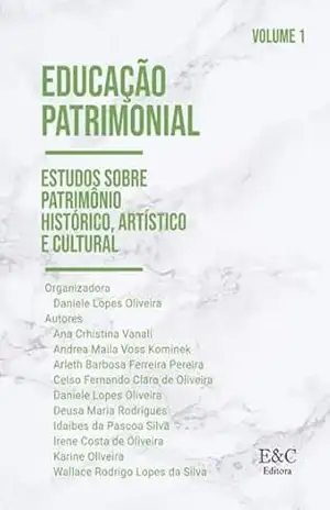 Educação Patrimonial – Daniele Lopes Oliveira E Outros