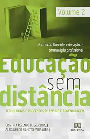 Educação Sem Distância Volume 2: formação docente: educação e constituição profissional – Cristina Rezende Eliezer