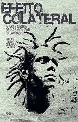 Efeito colateral: A ARTE NEGRA DE HARMONIZAR PALAVRAS – Lucas Kalil