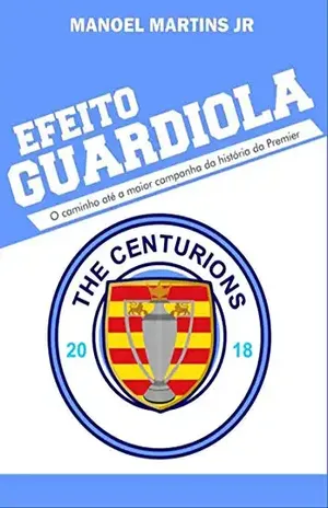 Efeito Guardiola - Manoel Martins Jr