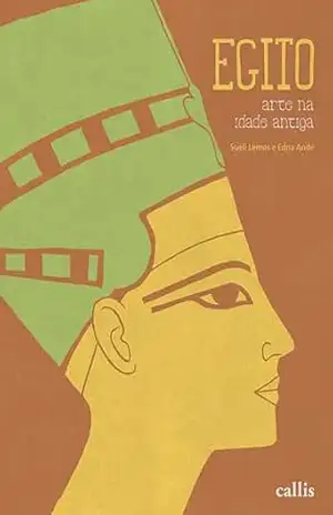 Egito – Arte na Idade Antiga – Edna Ande