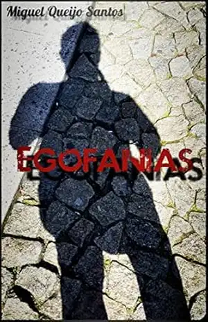Egofanias - Miguel Queijo Santos