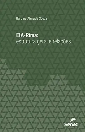 EIA–RIMA: Estrutura geral e relações (Série Universitária) - Barbara Almeida Souza