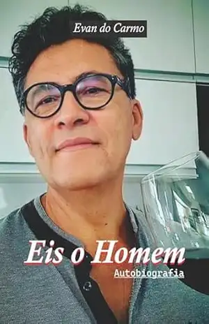 EIS O HOMEM – EVAN  DO CARMO
