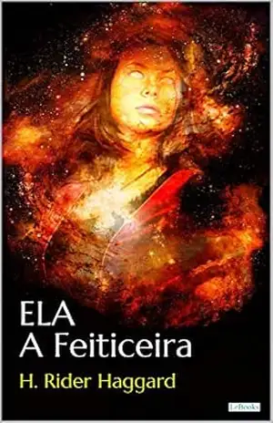 ELA, A Feiticeira – H.R. Haggard – H. Ridder Haggart