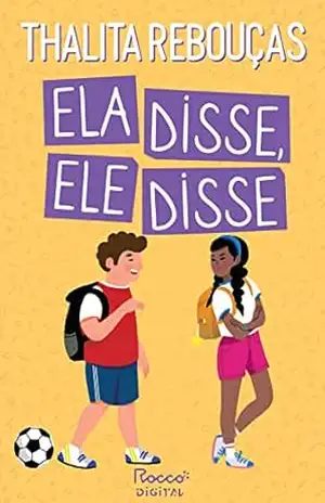 Ela disse, ele disse: Edição revista e ampliada – Thalita Rebouças