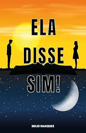 Ela disse sim! – Helio Marques