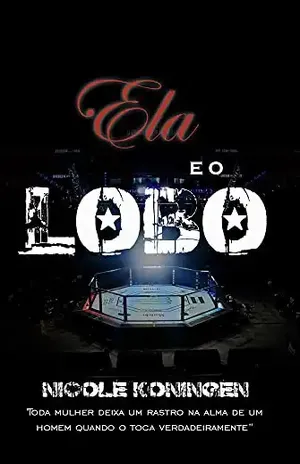 Ela e o Lobo - Nicole Koningen