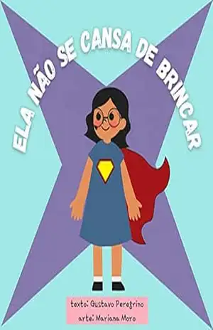Ela não se cansa de brincar – Gustavo Peregrino