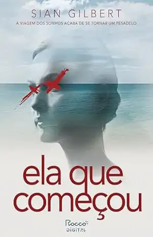 Ela que começou – Sian Gilbert