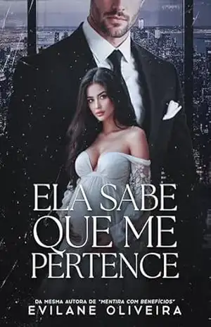 Ela sabe que me pertence – Evilane Oliveira