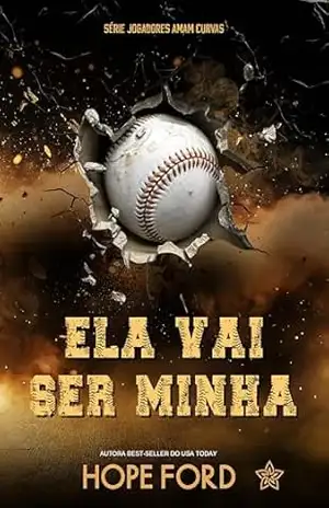 Ela Vai Ser Minha (Jogadores Amam Curvas Livro 1) – Hope Ford