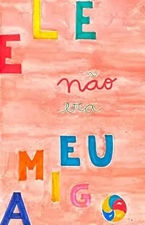 Ele Não Era Meu Amigo – Denise  Mello