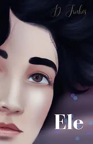 Ele - Eduarda  Trichês