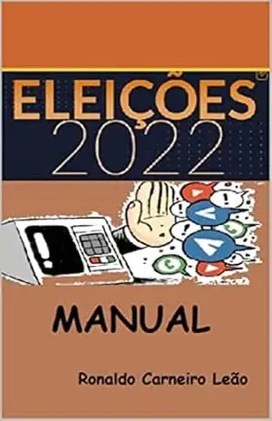 ELEIÇOES 2022 – MANUAL – Ronaldo Carneiro Leão