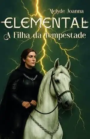 Elemental: A Filha da Tempestade - Melyde  Joanna