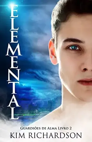 Elemental (Guardiões de Alma Livro 2) - Kim Richardson