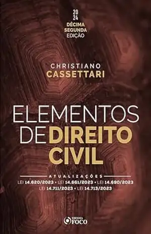 Elementos de Direito Civil: LEI 14.620/2023 – LEI 14.661/2023 – LEI 14.690/2023 – LEI 14.711/2023 – LEI 14.713/2023 – Christiano Cassettari