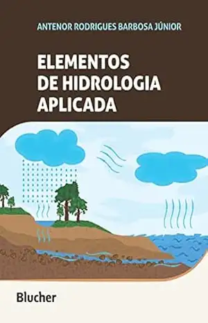 Elementos de hidrologia aplicada – Antenor Rodrigues Barbosa Júnior