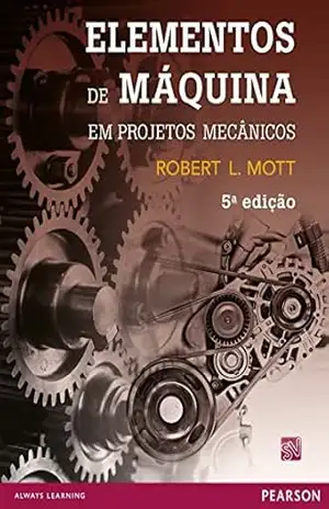 Elementos de máquina em projetos mecânicos – Robert L. Mott