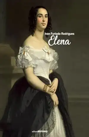 ELENA: Uma história russa século 19 – Ivan Furtado Rodrigues
