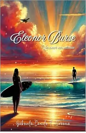 Eleonor Burse – Um amor nas alturas – Gabriela  Camilo F. Correia