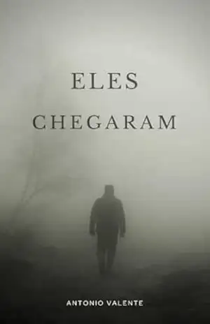 Eles Chegaram – Antonio Valente