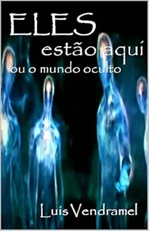Eles estão aqui – Luis Vendramel