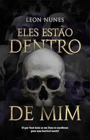 Eles estão dentro de mim – Leon  Nunes