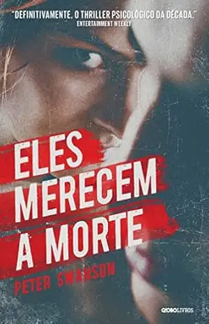 Eles merecem a morte – Peter Swanson