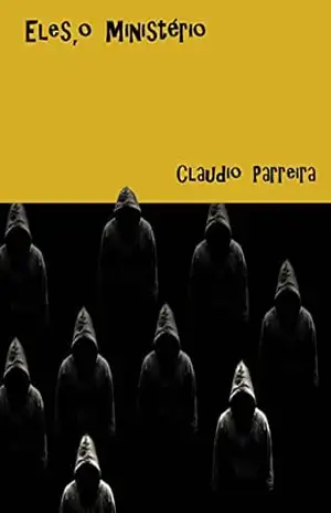 Eles, o Ministério – Claudio  Parreira