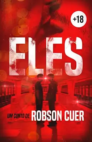 Eles: Um conto LGBT - Robson Cuer