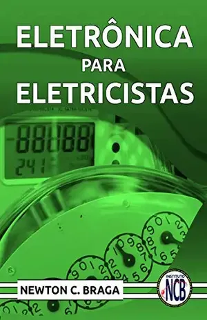 Eletrônica para Eletricistas – Newton C. Braga