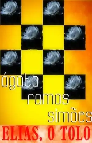 Elias, o Tolo – Ágata  Ramos Simões