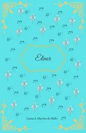 Elinor - Luana A. M. De Mello