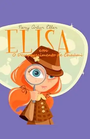 Elisa em: O desaparecimento de Chaúmi – Nery  Eller